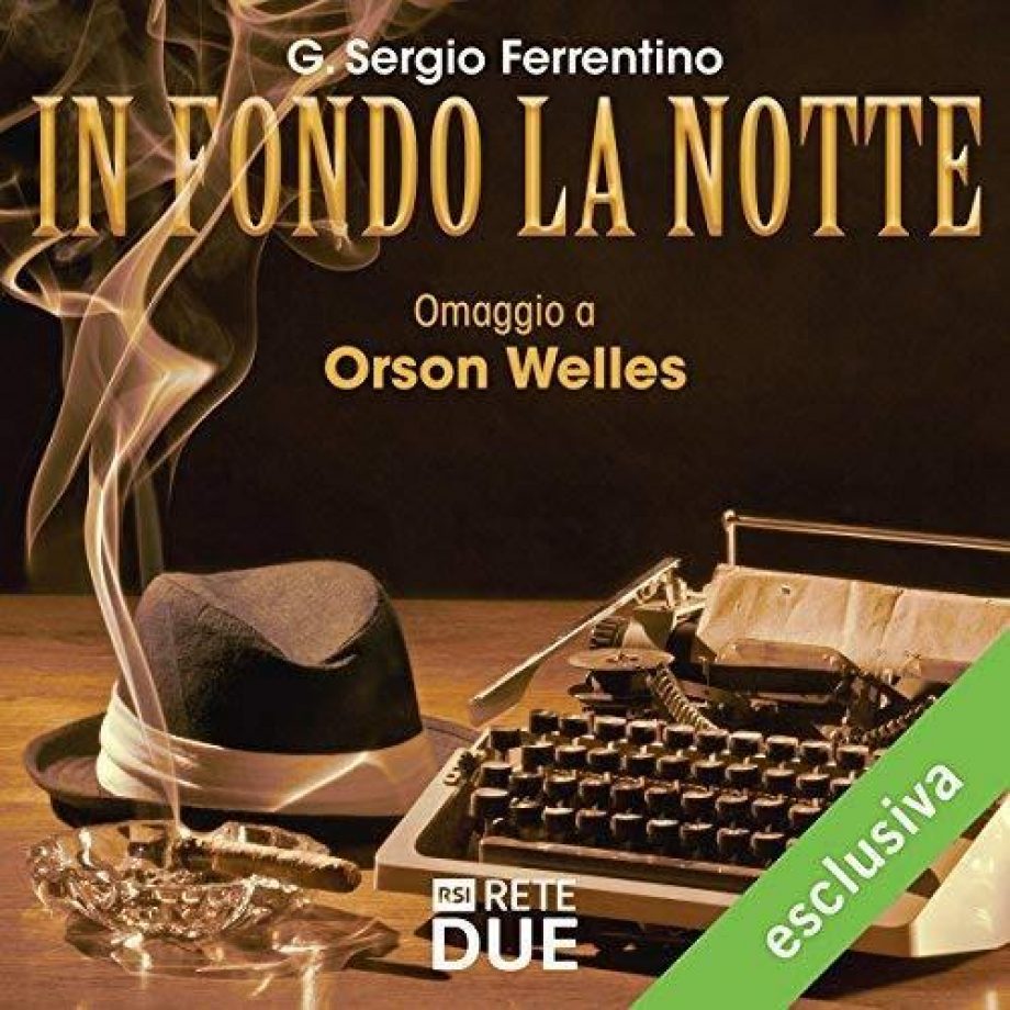 In Fondo La Notte Omaggio Ad Orson Welles Loc