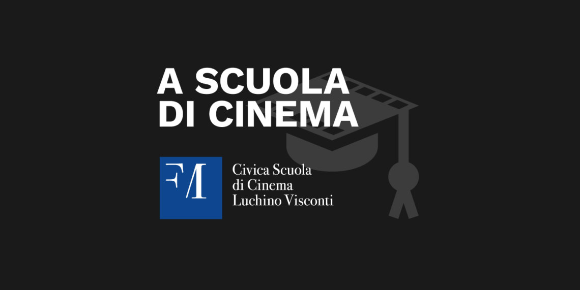 A scuola di Cinema-La Civica Scuola di Cinema Luchino Visconti si racconta-Podcast